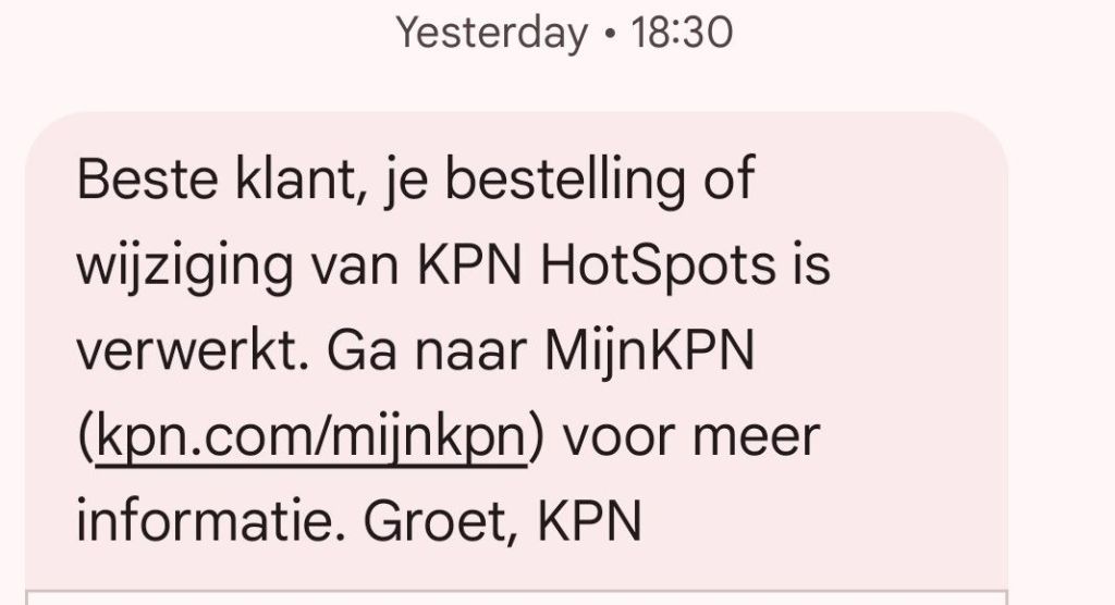 Beste klant, je bestelling of wijziging van KPN HotSpots is verwerkt. Ga naar MijnKPN (kpn.com/mijnkpn) voor meer informatie. Groet, KPN